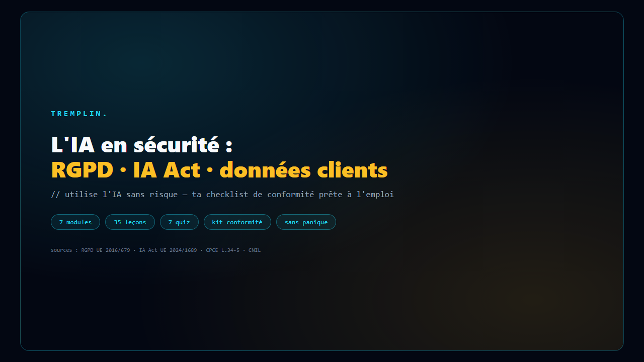 L'IA en sécurité : RGPD, IA Act, données clients